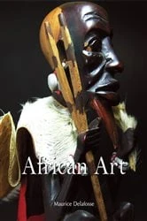 Book cover of African Art by Maurice Delafosse