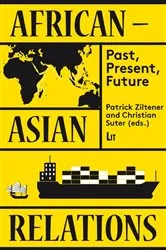 Book cover of African-Asian Relations: Past, Present, Future by LIT Verlag