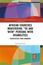 Book cover of African Churches Ministering 'to and with' Persons with Disabilities by Nomatter Sande
