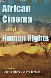 Book cover of African Cinema and Human Rights by Mette Hjort