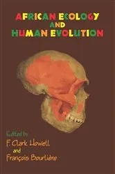 Book cover of African Ecology and Human Evolution by Francois Bourliere