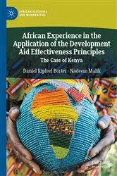 Book cover of African Experience in the Application of the Development Aid Effectiveness Principles by Daniel Kipleel Borter