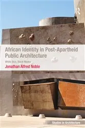 Book cover of African Identity in Post-Apartheid Public Architecture by Unknown