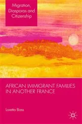 Book cover of African Immigrant Families in Another France by L. Bass