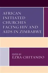 Book cover of African Initiated Churches Facing HIV and AIDS in Zimbabwe by Ezra Chitando