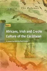 Book cover of African, Irish and Creole Culture of the Caribbean (2nd ed.) by Unknown