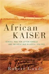 Book cover of African Kaiser by Robert Gaudi