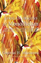 Book cover of African Origins of Monotheism by Gwinyai H. Muzorewa