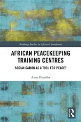 Book cover of African Peacekeeping Training Centres by Anne Flaspöler