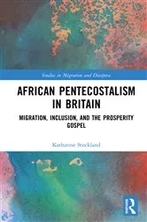Book cover of African Pentecostalism in Britain by Katharine Stockland