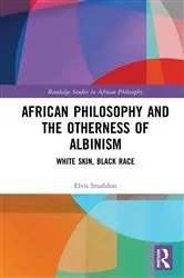 Book cover of African Philosophy and the Otherness of Albinism by Elvis Imafidon
