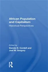 Book cover of African Population And Capitalism by Dennis D. Cordell
