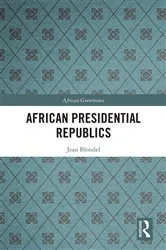 Book cover of African Presidential Republics by Jean Blondel