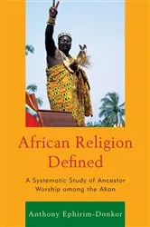 Book cover of African Religion Defined by Anthony Ephirim-Donkor