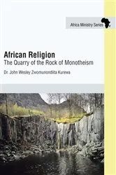 Book cover of African Religion by John Wesley Zwomunondiita Kurewa