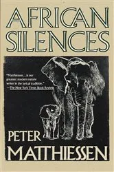 Book cover of African Silences by Peter Matthiessen