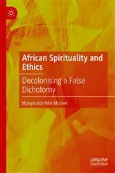 Book cover of African Spirituality and Ethics by Munyaradzi Felix Murove