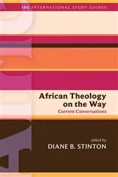 Book cover of African Theology on the Way by Diane  B. Stinton