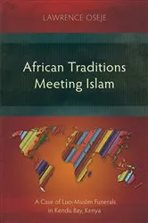 Book cover of African Traditions Meeting Islam by Lawrence Odhiambo Oseje
