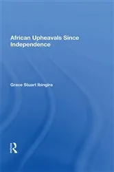 Book cover of African Upheavals Since Independence by Grace Stuart Ibingira