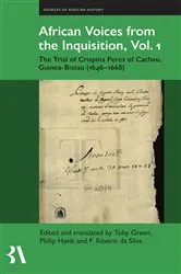 Book cover of African Voices from the Inquisition by Toby Green