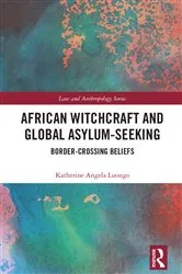 Book cover of African Witchcraft and Global Asylum-Seeking by Katherine Luongo