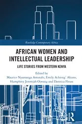 Book cover of African Women and Intellectual Leadership by Maurice Nyamanga Amutabi