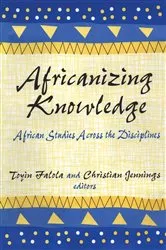 Book cover of Africanizing Knowledge by Toyin Falola