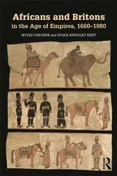 Book cover of Africans and Britons in the Age of Empires, 1660-1980 by Myles Osborne