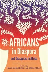 Book cover of Africans in Diaspora and Diasporas in Africa by Bulus Galadima