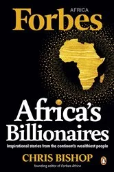 Book cover of Africa’s Billionaires by Chris Bishop