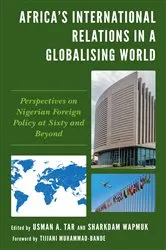 Book cover of Africa's International Relations in a Globalising World by Usman A. Tar