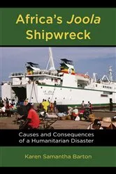Book cover of Africa’s Joola Shipwreck by Karen Samantha Barton