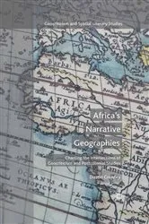 Book cover of Africa's Narrative Geographies by D. Crowley