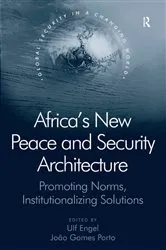 Book cover of Africa's New Peace and Security Architecture by J. Gomes Porto