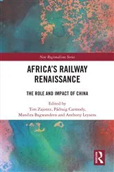 Book cover of Africa’s Railway Renaissance by Tim Zajontz