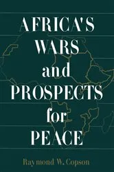 Book cover of Africa's Wars and Prospects for Peace by Raymond W. Copson