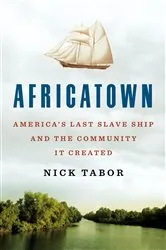 Book cover of Africatown by Nick Tabor