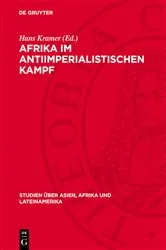 Book cover of Afrika im antiimperialistischen Kampf by Hans Kramer