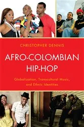 Book cover of Afro-Colombian Hip-Hop by Christopher Dennis