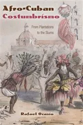Book cover of Afro-Cuban Costumbrismo by Rafael Ocasio