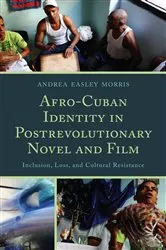 Book cover of Afro-Cuban Identity in Post-Revolutionary Novel and Film by Andrea Easley Morris