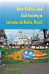 Book cover of Afro-Politics and Civil Society in Salvador da Bahia, Brazil by Unknown