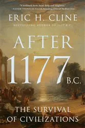 Book cover of After 1177 B.C. by Eric H. Cline