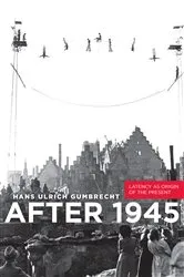Book cover of After 1945 by Hans Ulrich Gumbrecht
