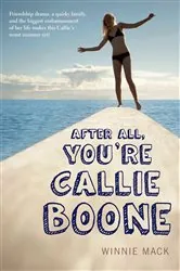 Book cover of After All, You're Callie Boone by Winnie Mack