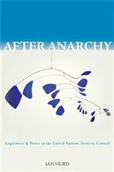Book cover of After Anarchy by Ian Hurd