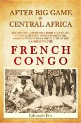 Book cover of After Big Game in Central Africa by Edouard Foà