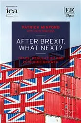 Book cover of After Brexit, What Next? by Patrick Minford