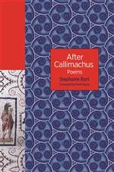 Book cover of After Callimachus by Stephanie Burt